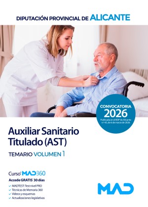 Diputación Provincial de Alicante. Auxiliar Sanitario Titulado (A.S.T.) Temario. Volumen 1