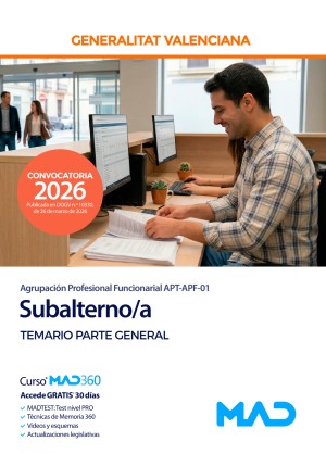 Generalitat Valenciana. Subalterno/a (Agrupación Profesional Funcionarial APT-APF-01) Temario. Parte General