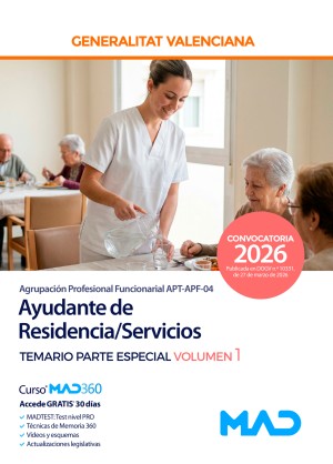 Generalitat Valenciana. Ayudante de Residencia/Servicios (Agrupación Profesional Funcionarial APT-APF-04) Temario. Parte Especial. Volumen 1