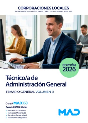 Técnico/a de Administración General de Ayuntamientos, Diputaciones y otras Corporaciones Locales.Temario General. Volumen 3