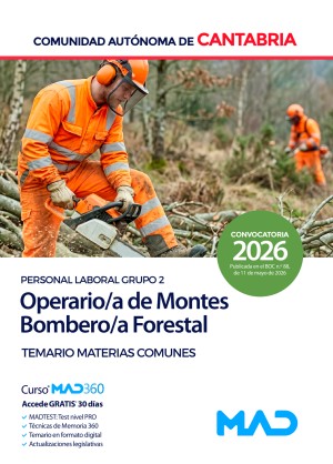 Comunidad Autónoma de Cantabria. Operario/a de Montes-Bombero/a Forestal (Personal Laboral Grupo 2) Temario de Materias Comunes