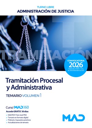 Administración de Justicia. Cuerpo de Tramitación Procesal y Administrativa (turno libre) Temario. Volumen 1