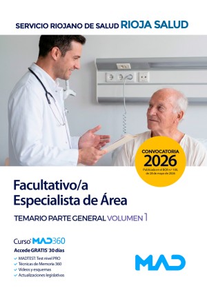 Servicio Riojano de Salud (SERIS) Facultativo/a Especialista de Área. Temario. Parte General. Volumen 1