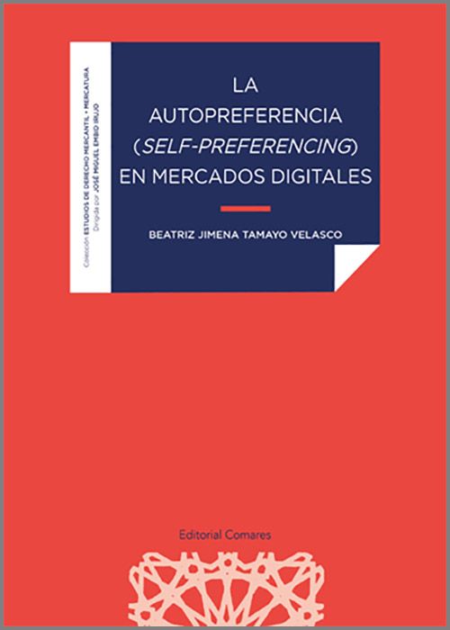 La autopreferencia (self-preferencing) en mercados digitales
