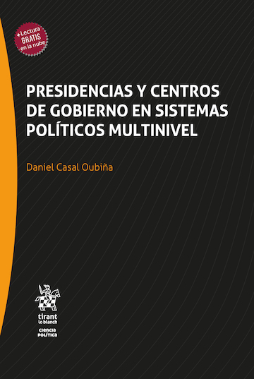 Presidencias y centros de gobierno en sistemas políticos multinivel