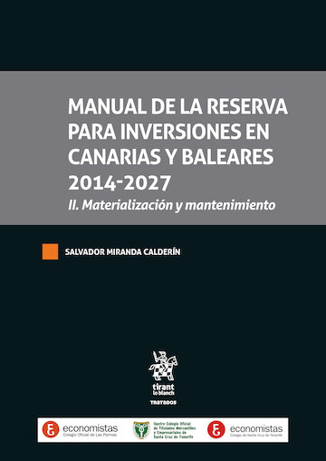 Manual de la reserva para inversiones en Canarias y Baleares 2014-2027 II.Materialización y mantenimiento