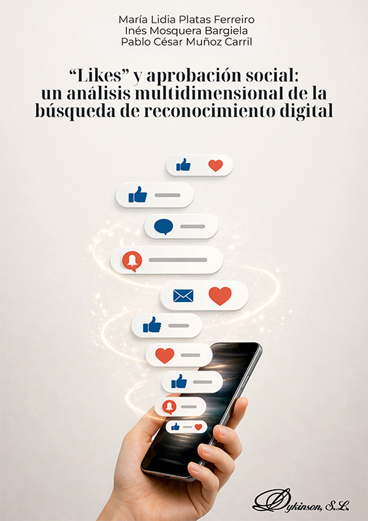 "Likes" y aprobación social: un análisis multidimensional de la búsqueda de reconocimiento digital