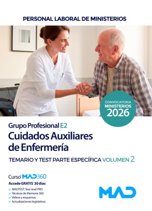 Ministerios. Cuidados Auxiliares de Enfermería (Grupo Profesional E2) Temario y Test. Parte Específica. Volumen 2