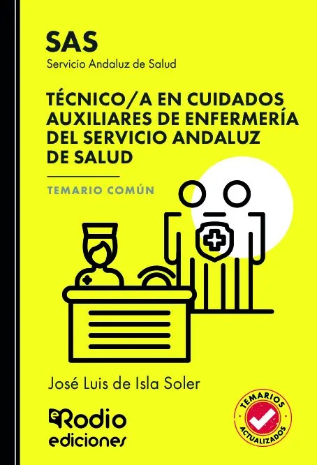 Técnico/a en Cuidados Auxiliares de Enfermería del Servicio Andaluz de Salud. Temario Común
