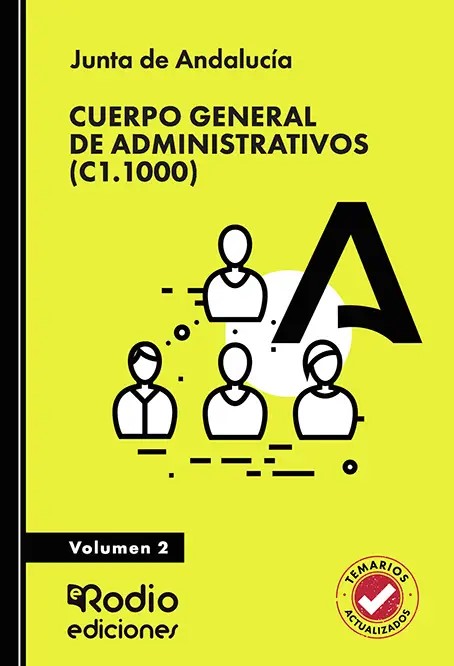 Cuerpo General de Administrativos (C1.1000). Junta de Andalucía. Volumen 2