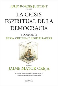 La crisis espiritual de la democracia. Volumen II