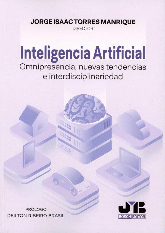 Inteligencia artificial. Omnipresencia, nuevas tendencias e interdisciplinariedad