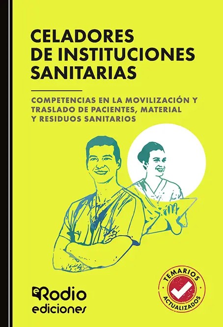 Celadores de Instituciones Sanitarias. Competencias en la movilización y traslado de pacientes, material y residuos sanitarios