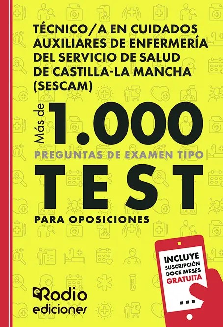 Técnico/a en Cuidados Auxiliares de Enfermería del SESCAM. Más de 1000 preguntas de examen tipo test para oposiciones