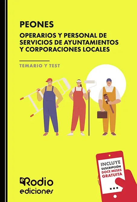 Peones. Operarios y personal de servicios de ayuntamientos y corporaciones locales. Temario y test