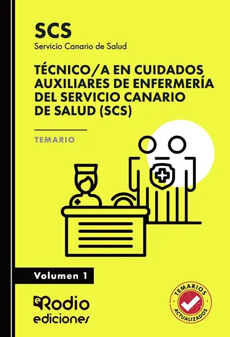 Técnico/a en Cuidados Auxiliares de Enfermería del Servicio Canario de Salud (SCS). Temario. Volumen 1