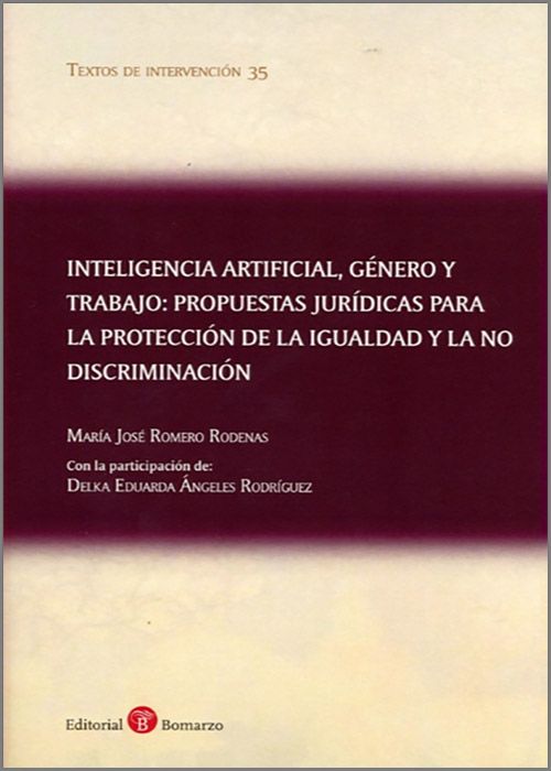 Inteligencia artificial, género y trabajo: propuestas jurídicas para la protección de la igualdad y la no discriminación