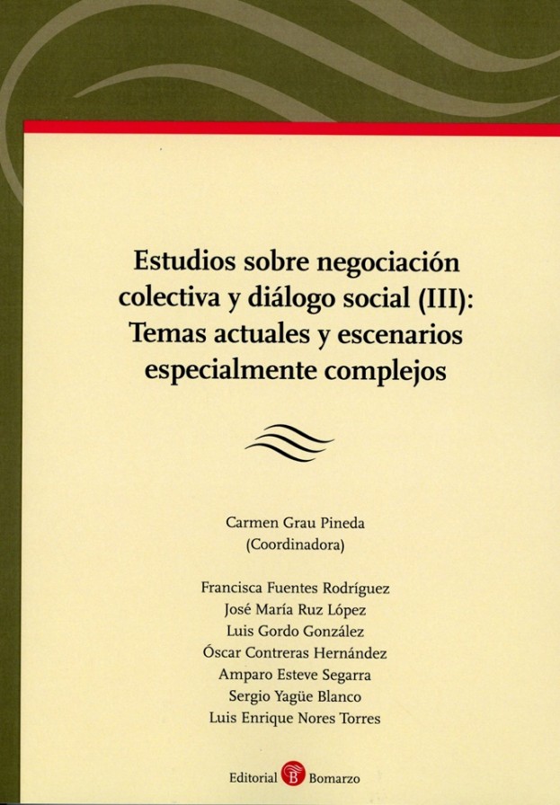 Estudios sobre negociación colectiva y diálogo social (III): Temas actuales y escenarios especialmente complejos