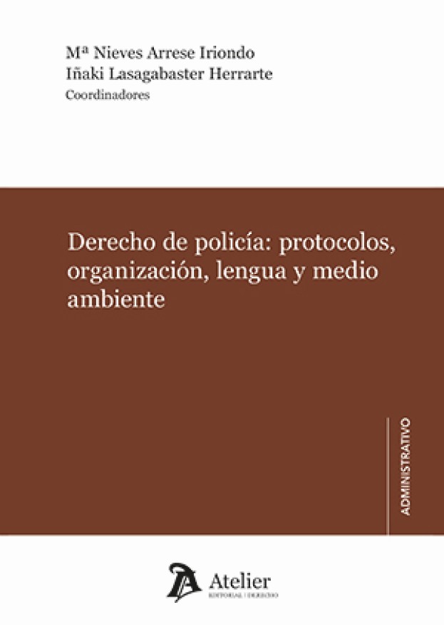 Derecho de policía: protocolos, organización, lengua y medio ambiente