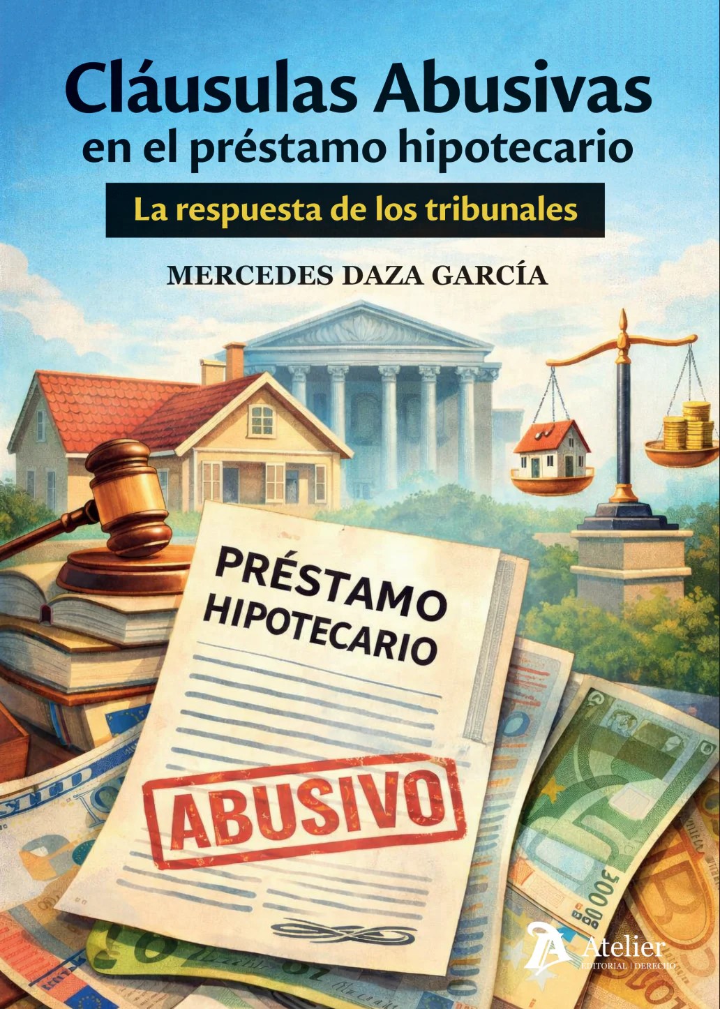 Cláusulas abusivas en el préstamo hipotecario: la respuesta de los tribunales