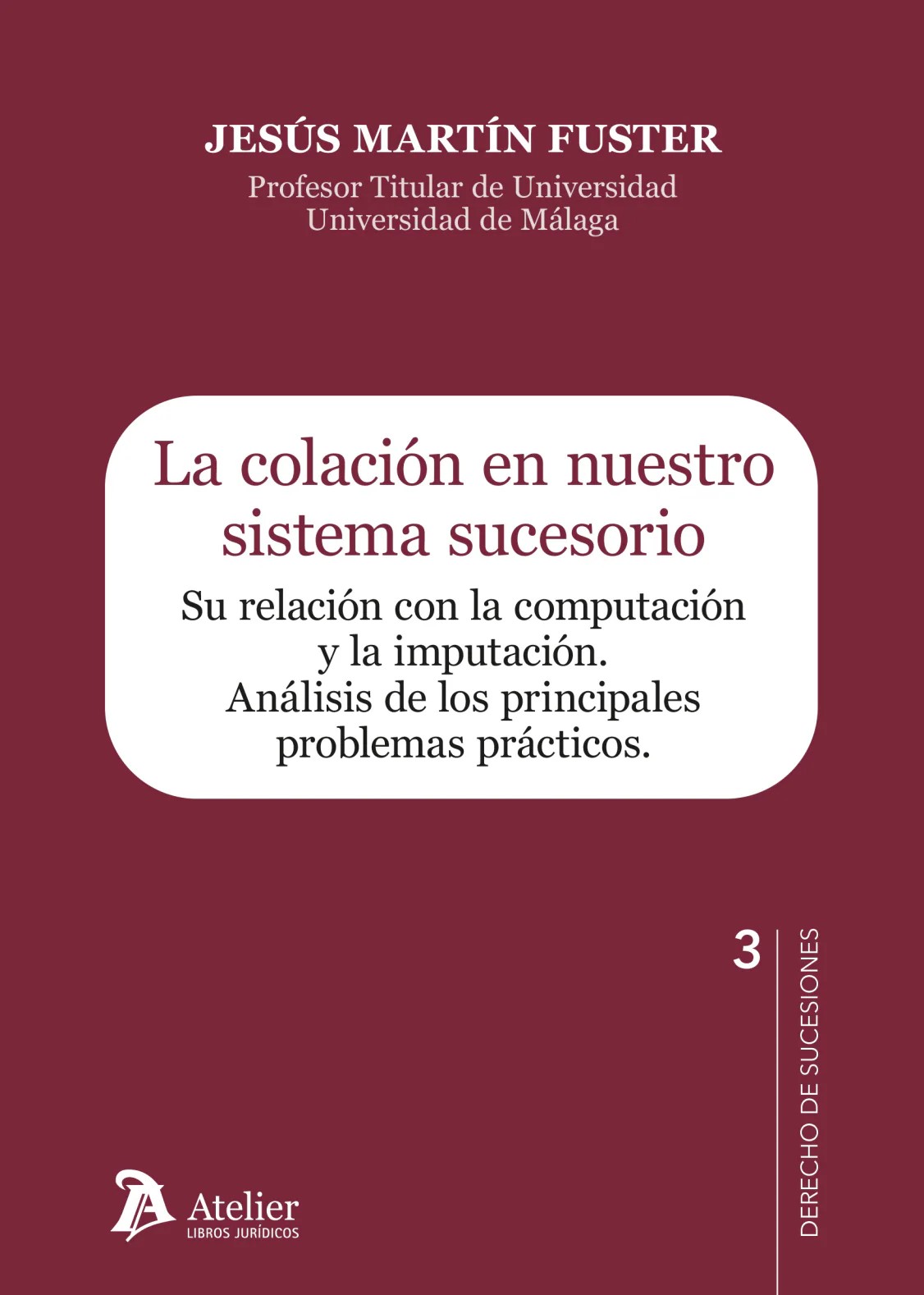 La colación en nuestro sistema sucesorio