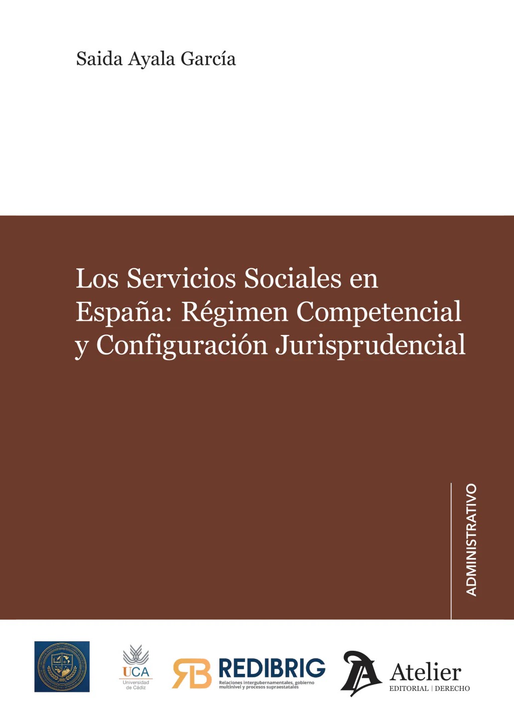 Los servicios sociales en España: régimen competencial y configuración jurisprudencial