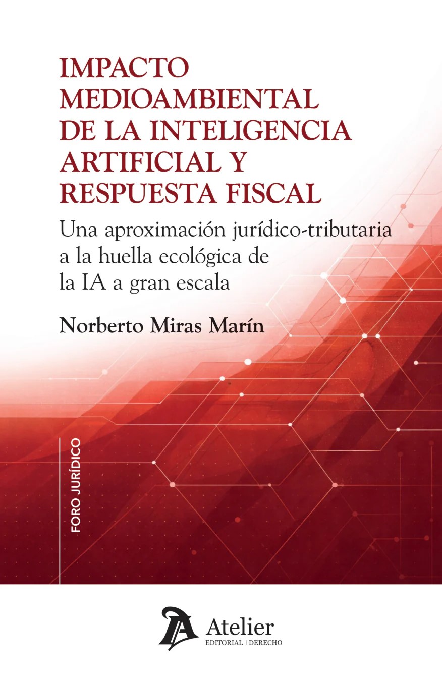 Impacto medioambiental de la inteligencia artificial y respuesta fiscal