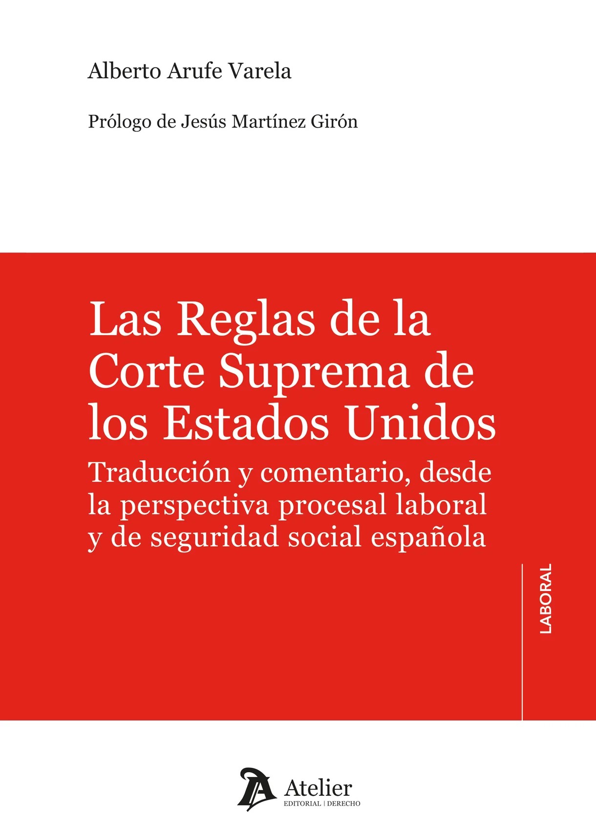 Las Reglas de la Corte Suprema de los Estados Unidos