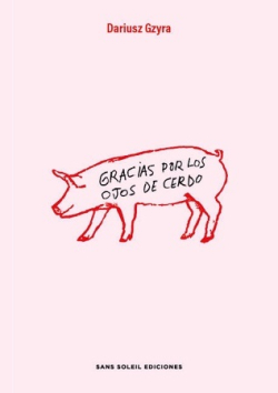Gracias por los ojos de cerdo