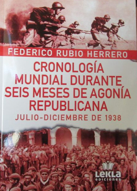 Cronología mundial durante seis meses de agonía republicana