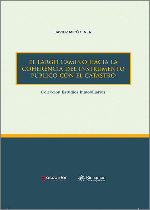 El largo camino hacia la coherencia del instrumento público con el catastro