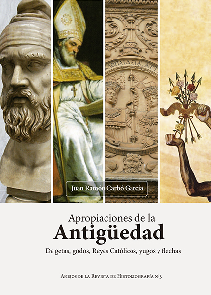 Apropiaciones de la Antigüedad. De getas, Reyes Católicos, yugos y flechas