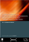 La resolución de los contratos por incumplimiento: presupuestos, efectos y resarcimiento del daño