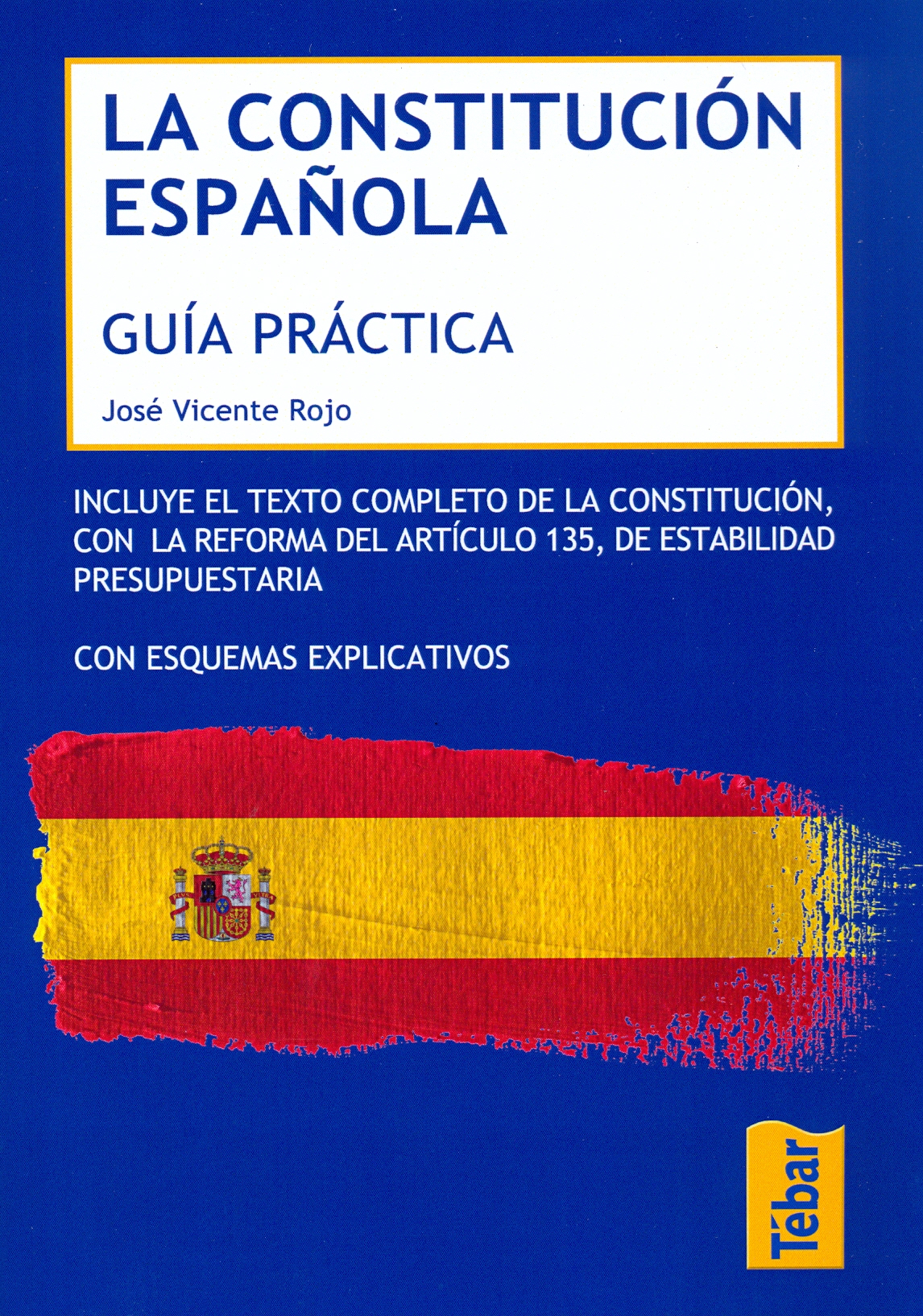 La Constitución Española. Guía práctica