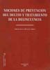 Nociones de prevención del delito y tratamiento de la delincuencia