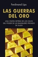 Las guerras del oro