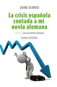 La crisis española contada a mi novia alemana. 9788420675886