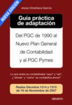 Guía práctica de adaptación del PGC de 1990 al nuevo Plan General de Contabilidad y PGC Pymes