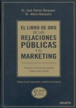 El libro de oro de las relaciones públicas y el marketing