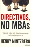 Directivos, no MBAs