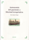 Autonomía del paciente y libertad terapéutica 
