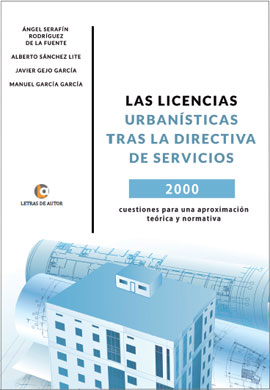 Las licencias urbanísticas tras la directiva de servicios 2000