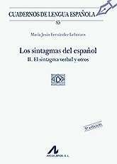 Los sintagmas del español II. El sintagma verbal y otros (85)