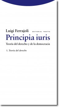 Principia iuris. Teoría del derecho y de la democracia. 2. Teoría de la democracia. 9788498791778