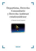 Deportistas, Derecho Comunitario y Derecho Antitrust estadounidense