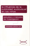 La influencia de la publicidad audiovisual sobre la audiencia infantil 
