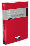 La Tutela judicial de los Derechos Fundamentales en el proceso de trabajo