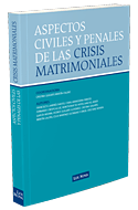Aspectos civiles y penales de las crisis matrimoniales