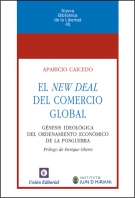 El new deal del comercio global. Génesis ideológica del ordenamiento económico de la posguerra