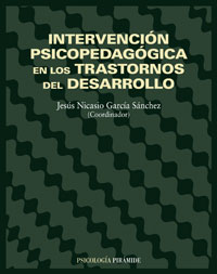 Intervención psicopedagogica en los trastornos del desarrollo